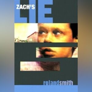 Zach's Lie Roland Smith Paperback